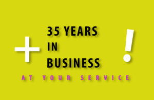 35 YEARS IN BUSINESS